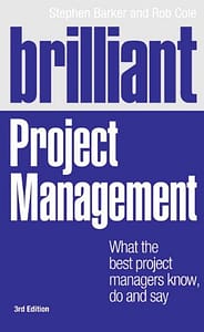 Brilliant Project Management - Stephen Barker & Rob Cole