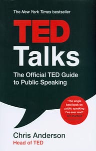 TED Talks: The Official TED Guide to Public Speaking - Chris Anderson