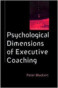 Psychological Dimensions of Executive Coaching - Peter Bluckert