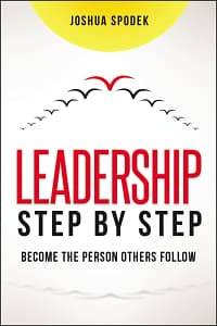 Leadership Step by Step - Joshua Spodek