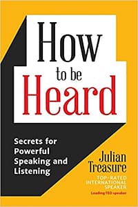 How To Be Heard - Julian Treasure