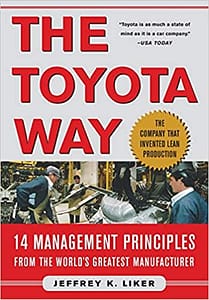 The Toyota Way - 14 Management Principles - Jeffrey K. Liker
