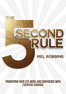 The 5 Second Rule - Mel Robbins
