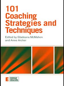 101 Coaching Strategies and Techniques - Gladeana McMahon & Anne Archer