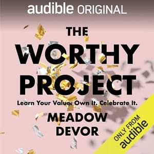 The Worthy Project - Meadow Devor